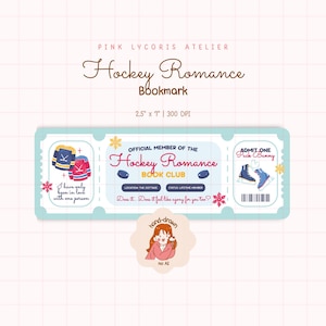 May include: A light blue bookmark with the text "Hockey Romance" and illustrations of hockey jerseys and skates. The bookmark measures 2.5" x 7" and includes the text "Official Member of the Hockey Romance Book Club."
