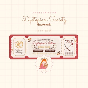 May include: A rectangular bookmark designed as a ticket with red borders, featuring the text "Official Member of the Dystopian Fiction Book Club," "Fire is catching," and "Admit One Rebel." It includes illustrations of a bird, bow, and flowers.