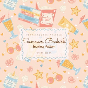 May include: A seamless pattern with a summer theme, featuring illustrations of books, sunglasses, cocktails, seashells, and sunscreen. The design includes the text "Summer Bookish Seamless Pattern" and measures 30.48 cm x 30.48 cm. The color palette includes soft pinks, blues, and yellows.