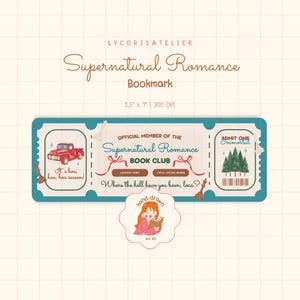 Könnte beinhalten: Ein rechteckiges Lesezeichen im Ticket-Design, das 6,35 cm mal 17,78 cm misst. Es zeigt einen roten Lastwagen, einen Wald und Text, darunter "Supernatural Romance Book Club" und "Where the hell have you been, loca?", sowie eine kleine Illustration einer lesenden Person.