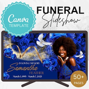 May include: A digital template for a funeral slideshow, featuring a woman with dark hair and a blue dress. The design includes blue roses, doves, and gold accents. Text includes "Funeral Slideshow," "In Loving Memory Samantha Feather," and "50+ Pages."