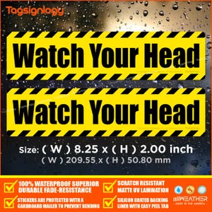 Watch Your Head | Premium Matte UV Laminated Weatherproof Caution Sign | Durable Waterproof Outdoor/Indoor Vinyl Sticker (8.25 x 2.00 inch)