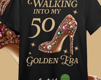 Walking Into My Golden Era 50 PNG transparent file,  - Birthday Milestone Digital File for Cricut & Silhouette