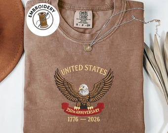 Camisa Comfort Colors, Camisa bordada del 250.º aniversario de Estados Unidos, Camisa de EE. UU., Camisa Patriot Eagle, Camisa 1776-2026, Camisa estadounidense