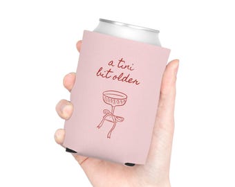 A tini bit older can cooler coozie. Pink and red fun birthday party favor for martini theme party