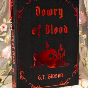 Dowry of Blood di S.T. Gibson - Rilegatura