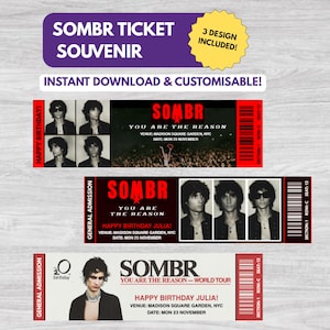 May include: Three digital ticket templates for a SOMBR concert titled You Are The Reason. The designs feature black and white portraits of a person, red and black text, barcodes, and event details like Madison Square Garden, NYC, and November 23.