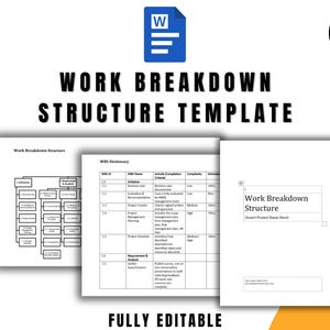 May include: A black and white printable template for a work breakdown structure (WBS) with a WBS dictionary. The template includes a table with columns for WBS ID, WBS Name, Include (Completion Criteria), Complexity, and Estimate. The template is fully editable.