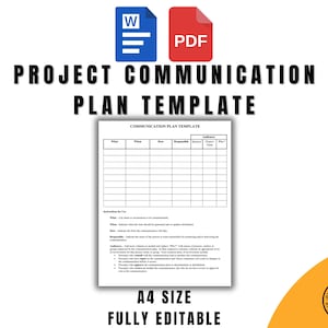 May include: A black and white printable project communication plan template. The template includes columns for "What", "When", "How", "Responsible", "Frequency", "Project Team", and "Other".