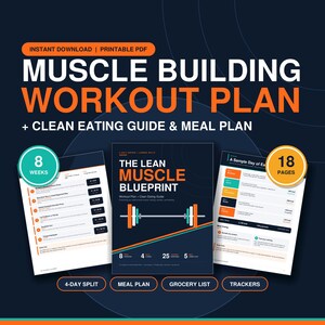 May include: A digital printable PDF titled Muscle Building Workout Plan and Clean Eating Guide. The document includes The Lean Muscle Blueprint, an 8-week schedule, 18 pages of content, a 4-day split, meal plan, grocery list, and progress trackers.