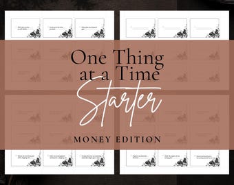 Puede incluir: Una hoja imprimible de pequeñas tarjetas rectangulares con el texto One Thing at a Time Starter MONEY EDITION. Cada tarjeta incluye una casilla de verificación, una línea en blanco para escribir y una ilustración floral negra.