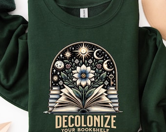 Decolonize Your Bookshelf Shirt, Floral Book Top, Equality Shirt, Read Banned Books, Indigenous Rights Tee, Antiracist Gift, History Shirt