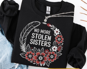 Chemise MMIW, chemise No More Stolen Sisters, T-shirt MMIW, T-shirt pour femmes autochtones, chemise justice sociale, chemise pour femmes autochtones, pull MMIW