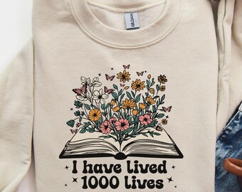 I Have Lived 1000 Lives Shirt, Cute Shirt Book Lovers, Book Nerd Sweater, Bookworm Gift, Reader Shirt, Bibliophile Sweater, Bookish Apparel