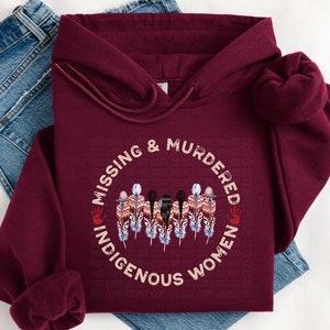 Missing and Murdered Indigenous Women Sweatshirt, Indigenous Shirt, Indigenous Women, MMIW Shirt, Stolen Sisters, Indigenous Owned Shop
