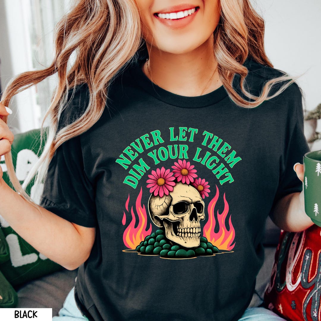 Never Let Them Dim Your Light Shirt, Inspirational Mental Health Design ...