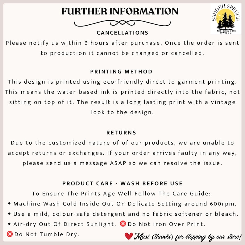 May include: A cream-coloured card with black text providing information on order cancellations, printing methods, returns, and product care. Features a logo with trees and the words "Further Information".