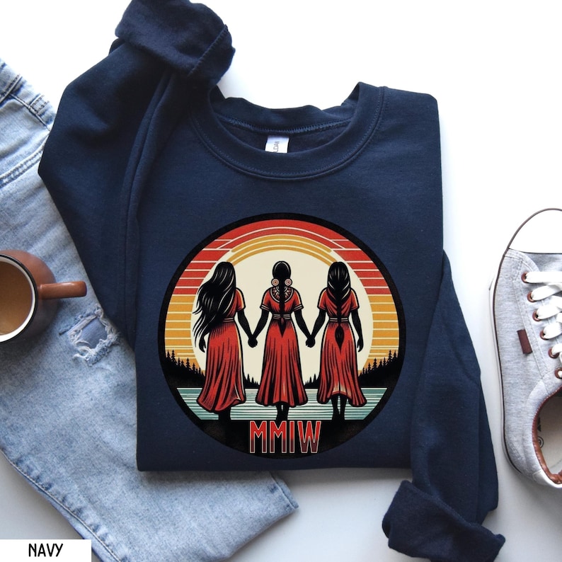MMIW Shirt, No More Stolen Sisters Shirt, MMIW T-Shirt, Indigenous Women Tee, Social Justice Shirt, Native Women Shirt, MMIW Sweater