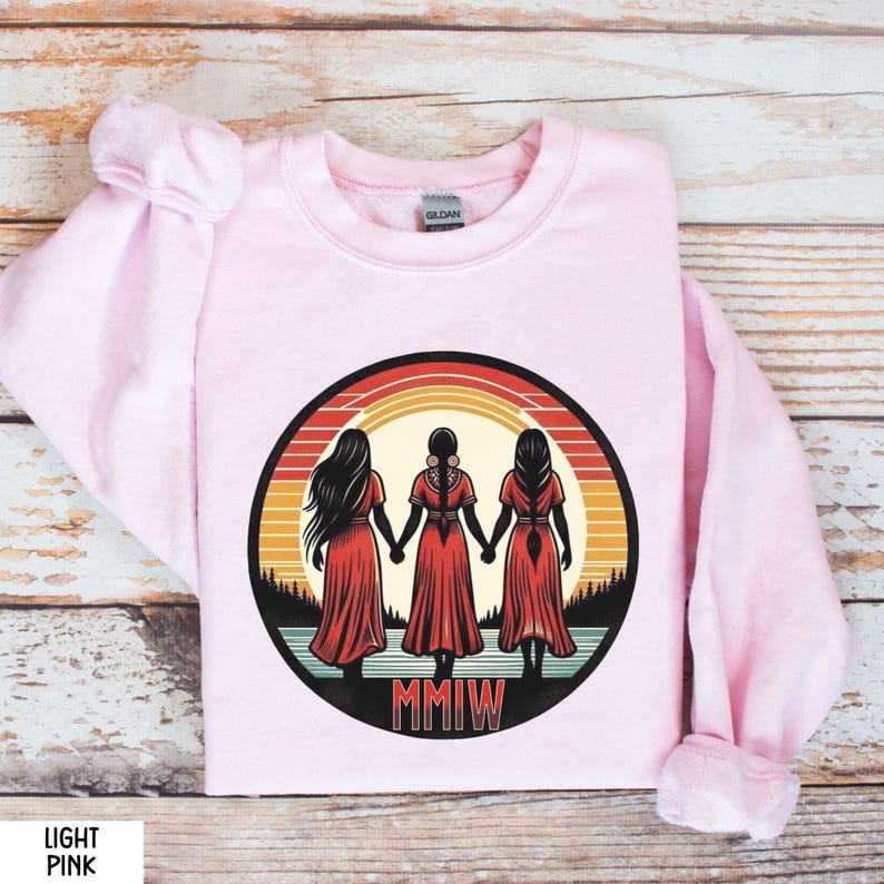 MMIW Shirt, No More Stolen Sisters Shirt, MMIW T-Shirt, Indigenous Women Tee, Social Justice Shirt, Native Women Shirt, MMIW Sweater