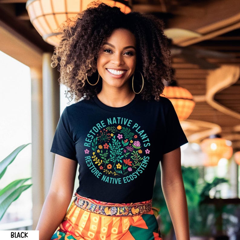 Restore Native Plants Shirt, Plant Biology Shirt, Nature Lover T-Shirt, Naturalist Sweater, Earth Day Shirt, Wildflower Shirt, Environmental