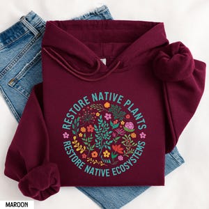 Restore Native Plants Shirt, Plant Biology Shirt, Nature Lover T-Shirt, Naturalist Sweater, Earth Day Shirt, Wildflower Shirt, Environmental