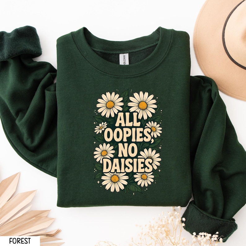 All Oopsies No Daisies Shirt, Mental Health Shirt, Flower Trendy Aesthetic Tee, Botanical Flower Shirt, Floral Woman Shirt, Aesthetic Gift