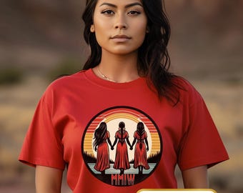 MMIW Shirt, No More Stolen Sisters Shirt, MMIW T-Shirt, Indigenous Women Tee, Social Justice Shirt, Native Women Shirt, MMIW Sweater
