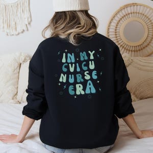 Sudadera de la UCI cardiovascular, regalo de enfermera cardiovascular, sudadera de enfermera de la UCI cardiovascular, suéter de cuello redondo de cuidados intensivos cardiovasculares, en mi era de enfermera de la UCI cardiovascular