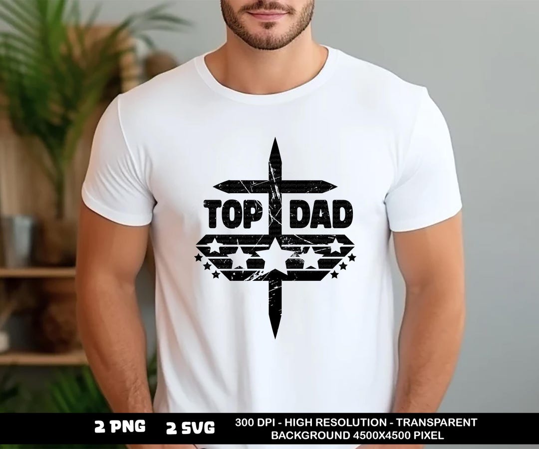 Top Dad SVG, PNG - Dad Svg Designs, Dad Christian Shirt, Dad Mug Design ...