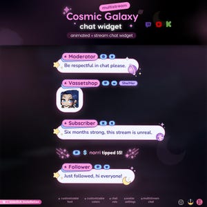 May include: A digital chat widget overlay titled Cosmic Galaxy featuring a dark purple theme with pink accents. It displays sample chat messages from a moderator, a subscriber, and a follower, including user avatars, role badges, and icons for streaming platforms.