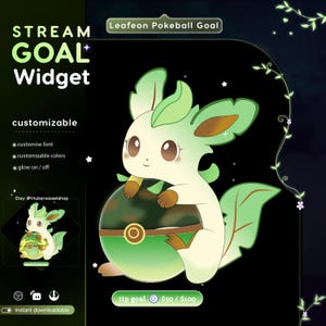 Peut inclure: Graphique numérique d'un personnage Leafeon sur une Pokéball verte et marron. L'image comprend le texte "STREAM GOAL Widget" et "personnalisable". L'objectif de pourboire est de 50 $ / 100 $. Téléchargement instantané.