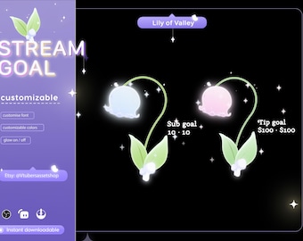May include: A customizable animated stream goal overlay featuring a lily of the valley flower with a glowing effect. The overlay includes text for a sub goal of 10 and a tip goal of $100. The text "Lily of Valley" is at the top of the image.