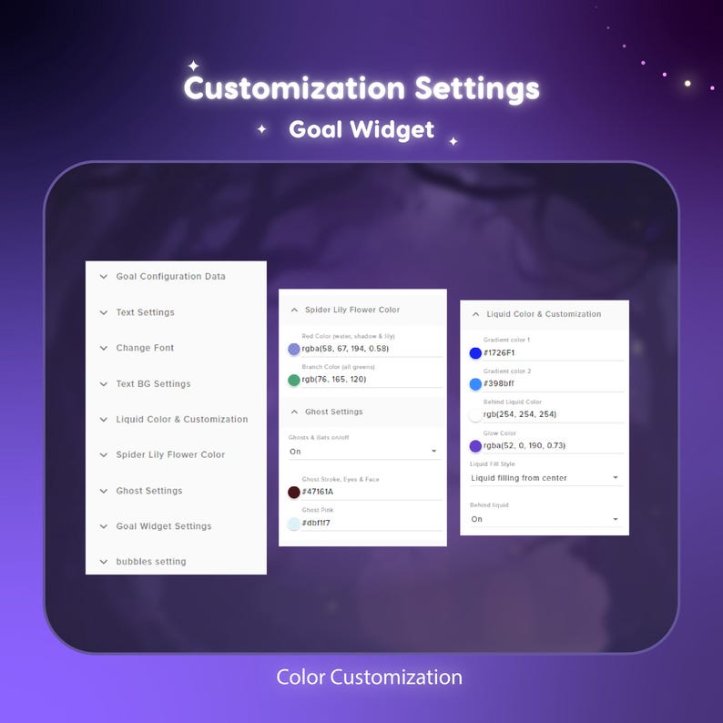 May include: A digital interface display titled Customization Settings Goal Widget featuring three white panels with dropdown menus for configuring text, spider lily flower colors, ghost settings, and liquid color customization with specific hex codes.