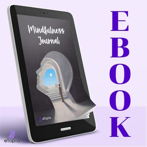 Digital Mindfulness Journal | 57 PAGES | Guided Mindful Living & Self-Care Workbook | Daily Reflections, Activities, and Inspiration