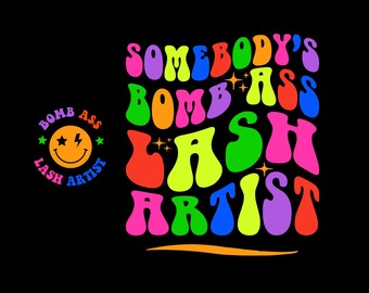 Artista de pestañas increíble SVG y PNG / Tiene pestañas / Alguien, técnica de pestañas, artista de pestañas / Archivo de corte, sublimación / Descarga digital
