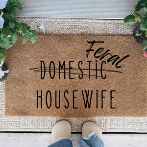 Feral Housewife Decor, Domestic Housewife, Feral Housewife Welcome Mat, Entitled Housewife, Feral, Artsy Housewife, Feral Housewife Decal