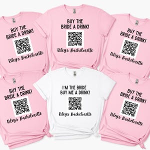 Buy Bride A Drink QR Code, QR Code Bachelorette Shirt, Bridal Party Matching, Napa Bachelorette, Save Water Drink Wine, Getting Ready Outfit