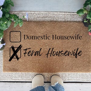 Feral Housewife Welcome Mat, Domestic Housewife, Feral Housewife Decor, Entitled Housewife, Feral, Artsy Housewife, Feral Housewife Decal