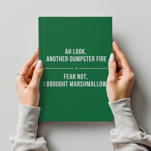Dumpster Fire Work, Coworker Journal, Coworker Notebook, Coworker Farewell, Coworker Holiday Gift, White Elephant, Accountant Gift, Green