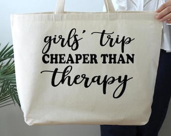 Girls Trip Cheaper Than Therapy Tote Bag, Girls Trip Gift Bag, Road Trip Gifts, Girls Traveling Bag, Vacation Girls Trip, Girls Trip Favors
