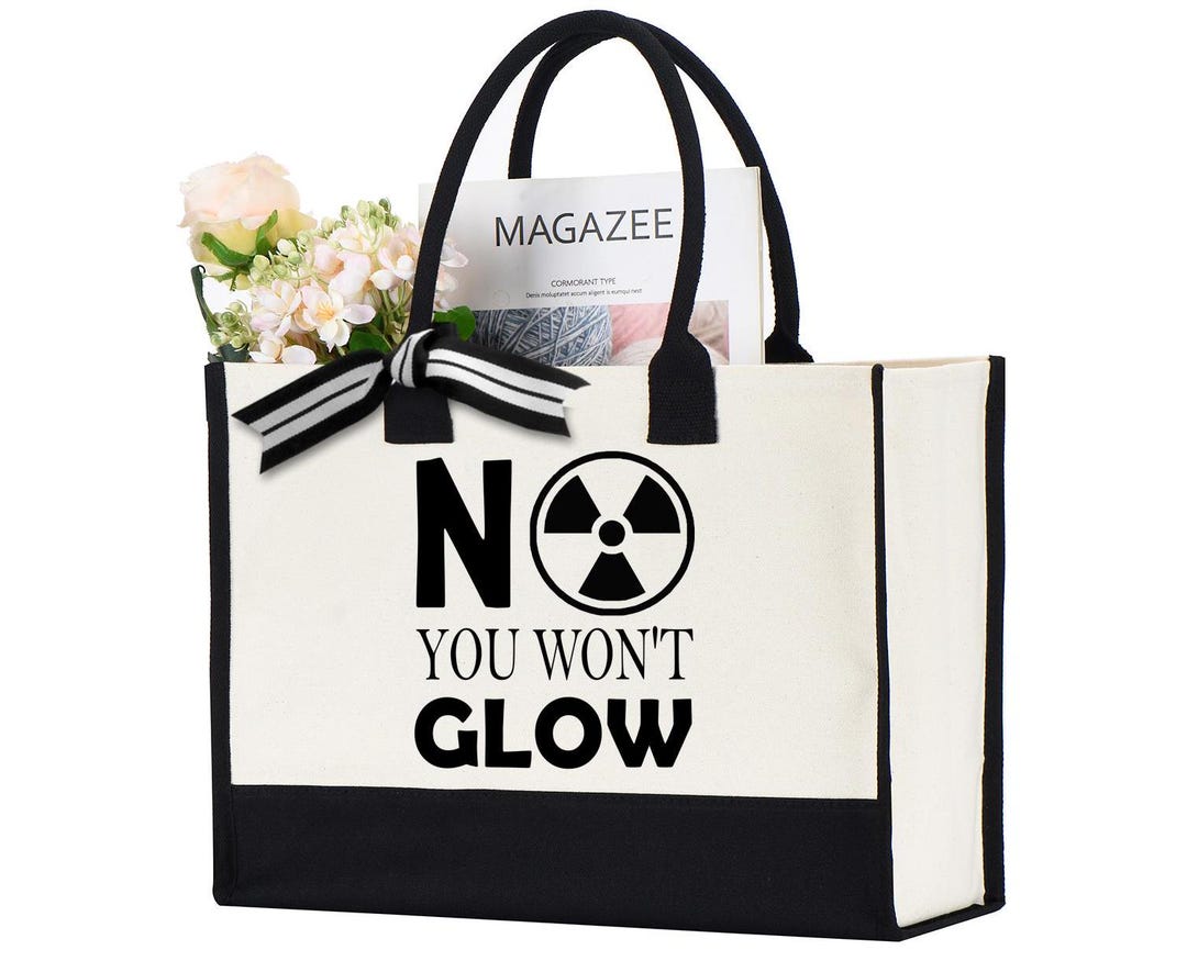 No You Wont Glow Tote Bag, Rad Tech Bag, Nuclear Medicine Bag ...