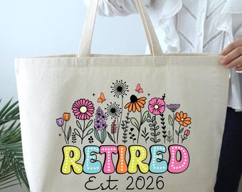 Custom Retirement Tote Bag, Retired Flower Tote Bag, Wildflowers Retirement Bag, Retirement Gift, Retirement Party Bag, Retired Woman Gift