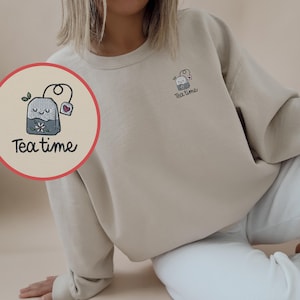 tea time embroidered sweatshirt, gift for tea lover, tea addict cozy sweater afternoon tea outfit tea pot tea drinker tea bag apparel