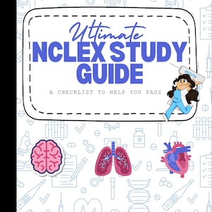 May include: A white book cover with the title "Ultimate NCLEX Study Guide" in blue. The cover features a cartoon nurse and medical illustrations. The text "A Checklist to Help You Pass" is also included.
