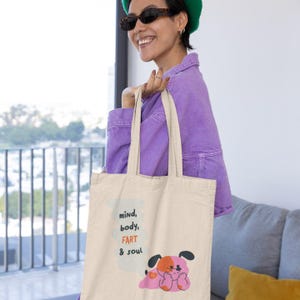 Mind Body Fart & Soul Tote