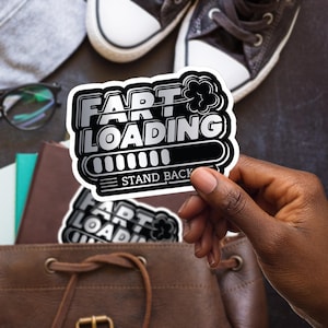 Fart Loading Sticker, Large 4in Vinyl Sticker