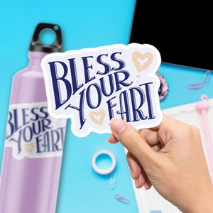Bless Your Fart Sticker, Large 4in Vinyl Sticker