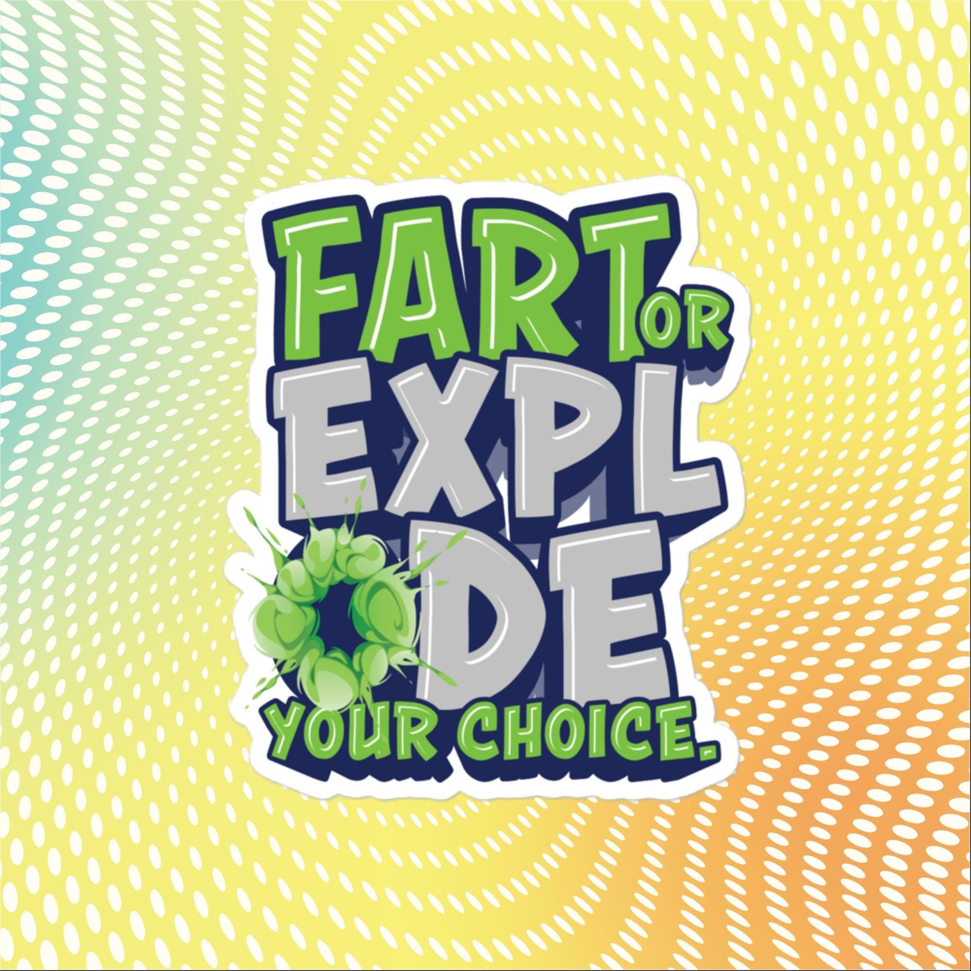 Fart or Explode Sticker, Large 4in Vinyl Sticker - Etsy