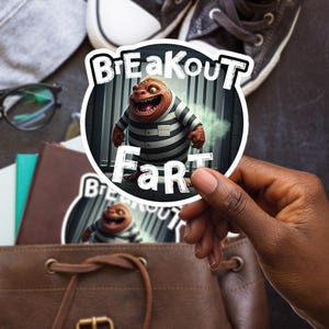 Breakout Fart Sticker, Large 4in Vinyl Sticker