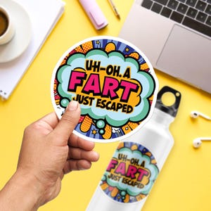 Fart Escaped Sticker, Large 4in Vinyl Sticker